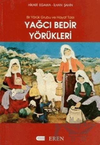 Yağcı Bedir Yörükleri – Hikari Egawa, İlhan Şahin – Eren Yayıncılık kitap kapağı
