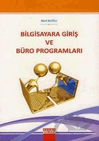 Bilgisayara Giriş ve Büro Programları
