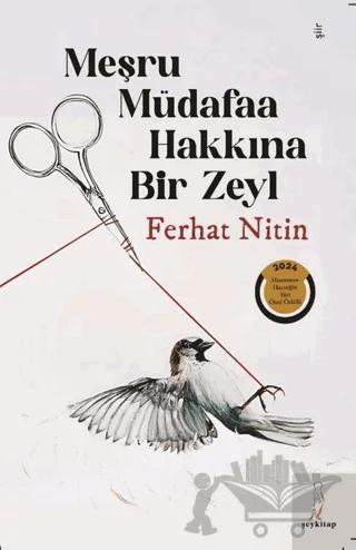 Meşru Müdafaa Hakkına Bir Zeyl