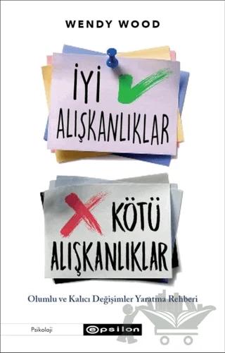 İyi Alışkanlıklar Kötü Alışkanlıklar