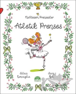 Atletik Prenses - Muhteşem Prensesler