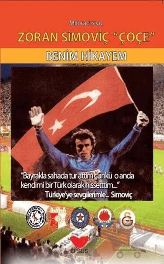 Zoran Simoviç Çoçe - Benim Hikayem