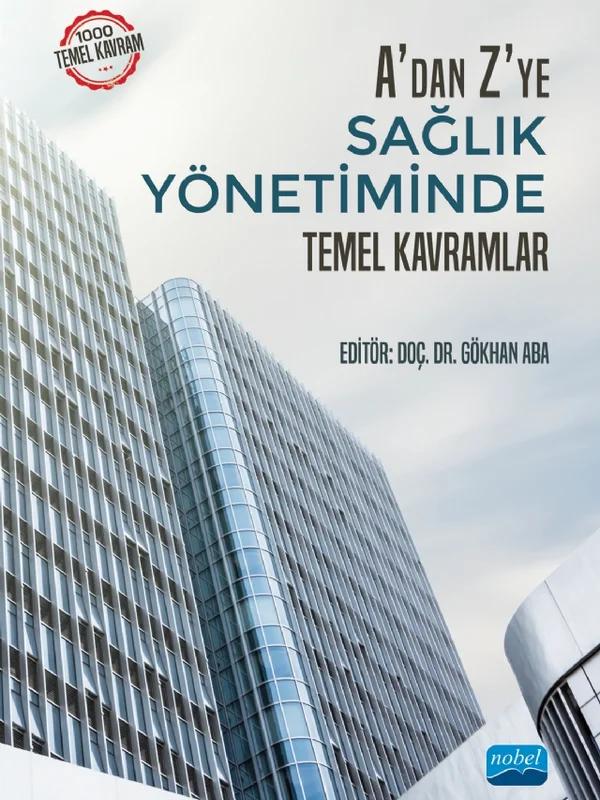 A'dan Z'ye Sağlık Yönetiminde Temel Kavramlar