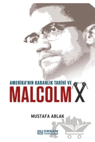 Amerika'nın Karanlık Tarihi ve Malcolm X