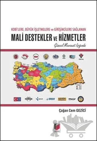 Kobi'lere, Büyük İşletmelere ve Girişimcilere Sağlanan Mali Destekler ve Hizmetler