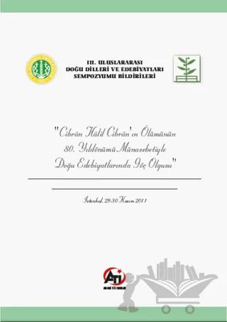 Cibran Halil Cibran'ın Ölümünün 80. Yıldönümü Münasebetiyle Doğu Edebiyatlarında Göç Olgusu