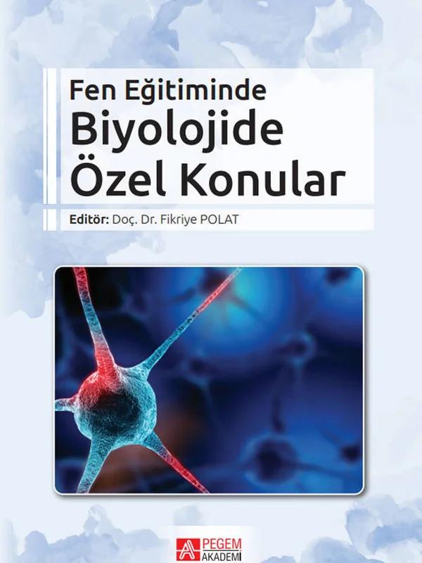 Fen Eğitiminde Biyolojide Özel Konular