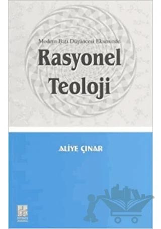 Rasyonel Teoloji; Modern Batı Düşüncesi Ekseninde