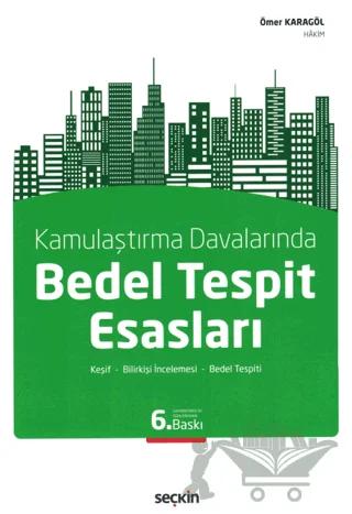 Kamulaştırma Davalarında Bedel Tespit Esasları