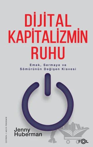 Dijital Kapitalizmin Ruhu