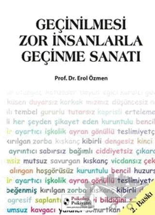 Geçinilmesi Zor İnsanlarla Geçinme Sanatı