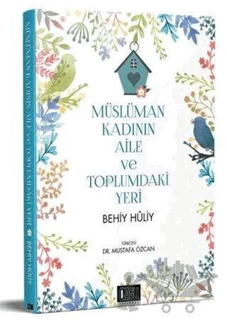 Müslüman Kadının Aile ve Toplumdaki Yeri