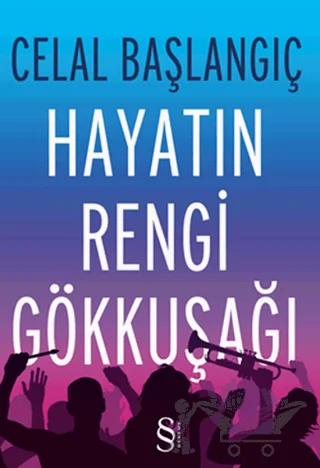 Hayatın Rengi Gökkuşağı