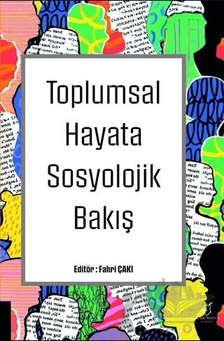 Toplumsal Hayata Sosyolojik Bakış