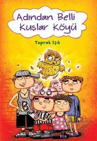 Adından Belli Kuşlar Köyü