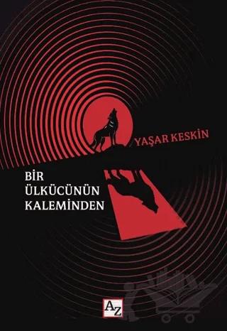 Bir Ülkücünün Kaleminden