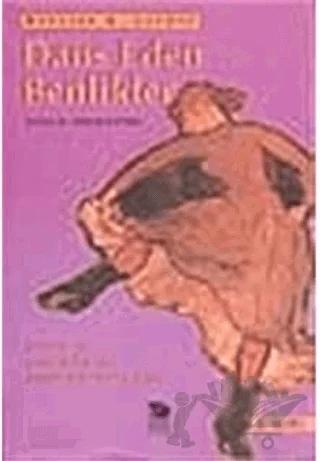 Dans Eden Benlikler