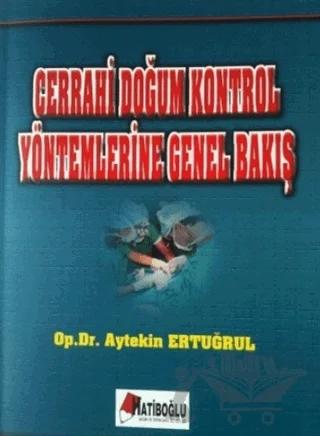Cerrahi Doğum Kontrol Yöntemlerine Genel Bakış