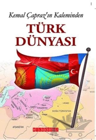 Kemal Çapraz’ın Kaleminden Türk Dünyası