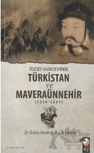 Ögedey Kaan Devrinde Türkistan ve Maveraünnehir (1229-1241)