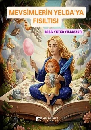 Mevsimlerin Yelda’ya Fısıltısı