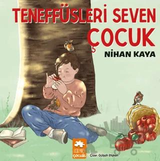 Teneffüsleri Seven Çocuk