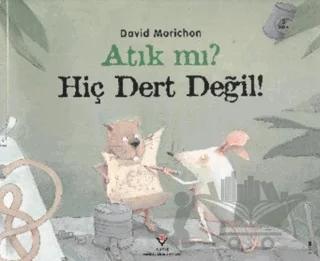 Atık mı? Hiç Dert Değil!
