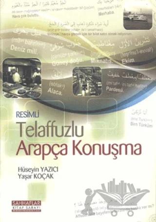 Resimli Telaffuzlu Arapça Konuşma – Hüseyin Yazıcı – Sahhaflar Kitap Sarayı kitap kapağı