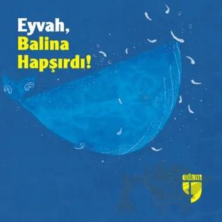 Eyvah, Balina Hapşırdı!
