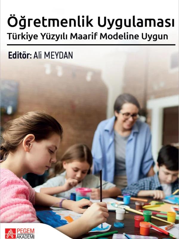 Öğretmenlik Uygulaması Türkiye Yüzyılı Maarif Modeline Uygun