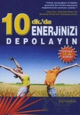 10 Dk.’da Enerjinizi Depolayın
