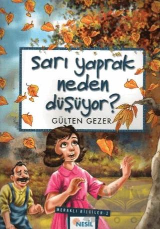 Sarı Yaprak Neden Düşüyor? Meraklı Bilgiler 2