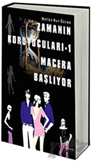 Zamanın Koruyucuları - 1 Macera Başlıyor