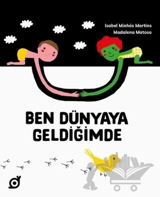 Ben Dünyaya Geldiğimde