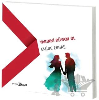 Yarınki Rüyam Ol