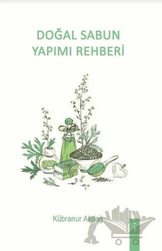 Doğal Sabun Yapımı Rehberi