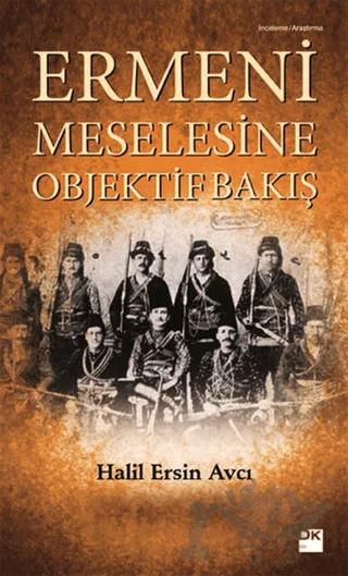 Ermeni Meselesine Objektif Bakış
