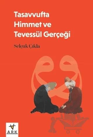 Tasavvufta Himmet ve Tevessül Gerçeği