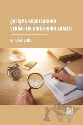 Çalışma Koşullarının Verimlilik Etkilerinin Analizi