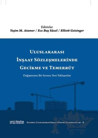 Uluslararası İnşaat Sözleşmelerinde Gecikme ve Temerrüt