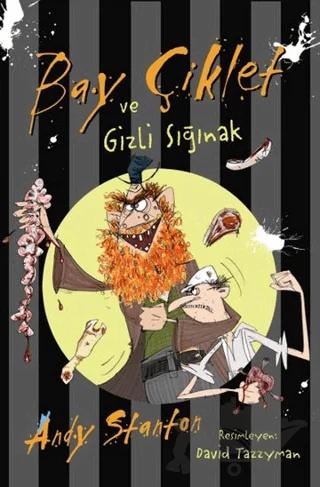 Bay Çiklet ve Gizli Sığınak
