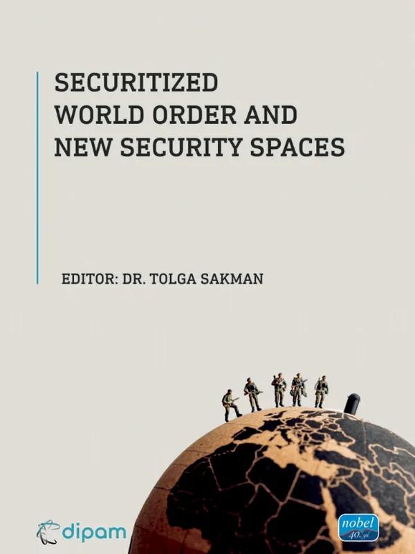 Securitized World Order and New Security Spaces