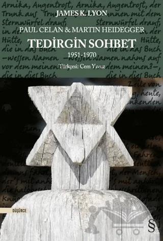 Paul Celan ve Martin Heidegger - Tedirgin Sohbet 1951-1970