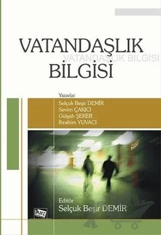 Vatandaşlık Bilgisi – Selçuk Beşir Demir – Anı Yayıncılık kitap kapağı