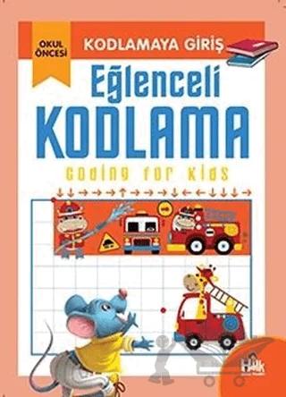 Kodlamaya Giriş - Eğlenceli Kodlama
