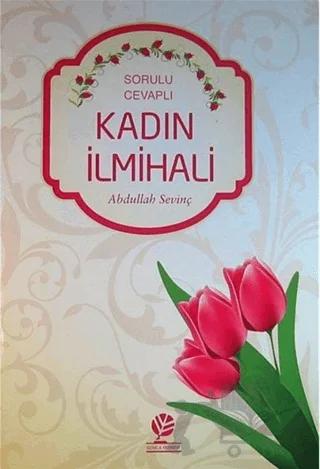 Sorulu - Cevaplı Kadın İlmihali