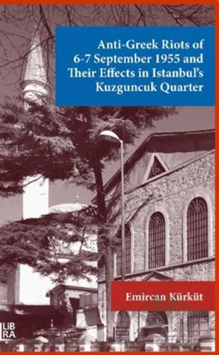 Anti-Greek Riots of 6-7 September 1955 and Their Effects in Istanbul’s Kuzguncuk Quarter
