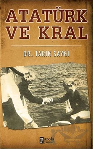Atatürk ve Kral