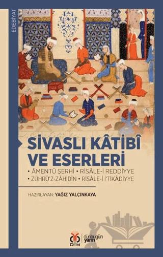 Sivaslı Katibi ve Eserleri
