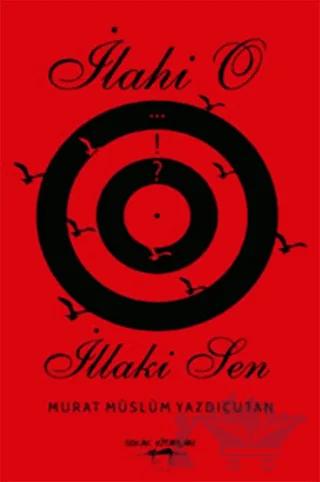 İlahi O İllaki Sen